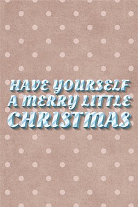 Cute font stripe pattern word have yourself a merry Christmas