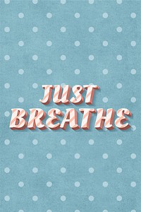 Just breathe word candy cane typography