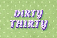 Dirty thirty word candy cane typography