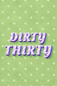 Dirty thirty word striped font typography