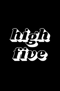 Retro bold font high five text shadow typography