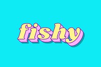 Fishy slang bold typography vector