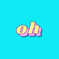 Oh word retro typography vector