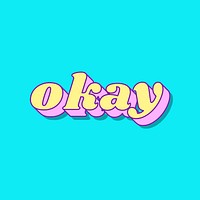 Okay word retro typography vector