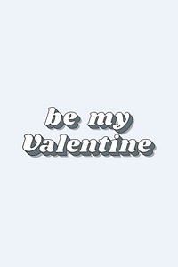 Be my valentine funky bold calligraphy font illustration vector