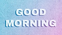 Good morning text shadow bold font typography