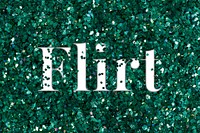 Flirt glittery typography word
