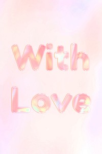With love text holographic word art pastel gradient typography