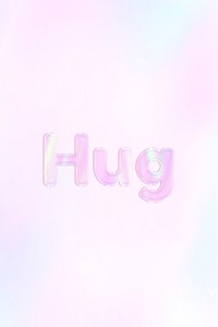 Hug word holographic effect pastel gradient typography