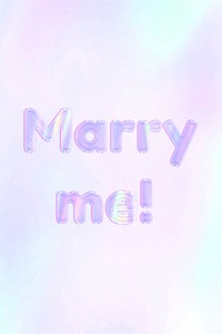 Holographic effect marry me! text purple gradient pastel typography