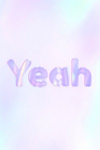 Yeah word lettering holographic effect pastel purple typography