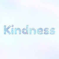 Kindness text holographic effect pastel blue typography