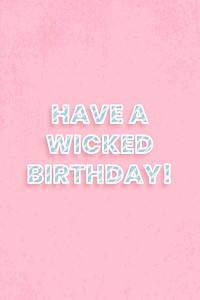 Have a wicked birthday word vector stripe font typography