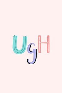 Ugh word psd doodle font colorful handwritten