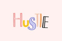 Hustle word calligraphy psd doodle lettering