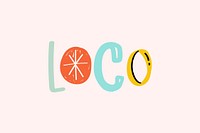 Loco lettering vector doodle font hand drawn