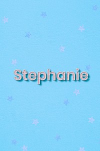 Stephanie female name typography text