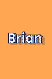 Brian male name typography lettering
