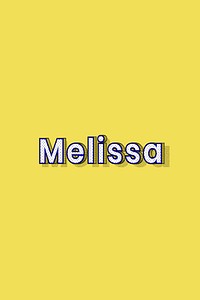 Female name Melissa typography lettering