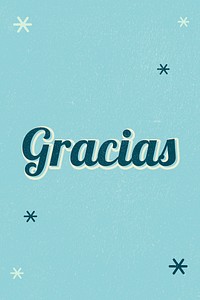 Gracias text dreamy vintage star typography