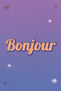 Bonjour text dreamy vintage star typography