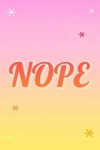 Nope text magical star feminine typography