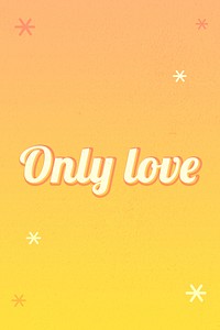 Only love word colorful star patterned typography