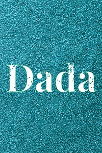 Dada sparkle text teal glitter font lettering