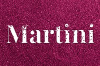 Ruby glitter martini text typography festive effect
