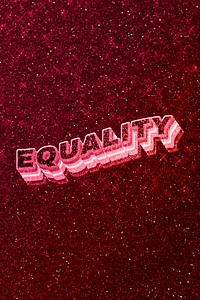 Equality word 3d effect typeface glowing font