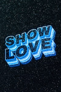 Show love word 3d effect typeface sparkle glitter texture