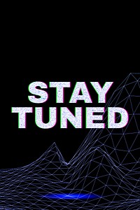 Dark neon grid stay tuned futuristic bold font