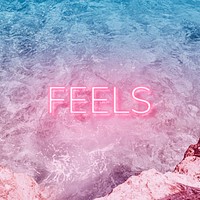 Feels text glowing neon typography sea wave texture