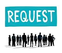 Request Requirement Desire Order Demand Concept