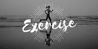 Get Fit Exercise Fitness Physical Training Workout Concept