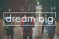 Dream Big Aspiration Goal Motivation Target Concept