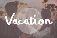 Vacation Explore Journey Recreation Relaxation Concept