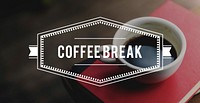 Coffee Break Recreation Aroma Word