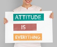 Attitude is Everything Be Your Own