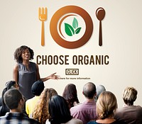 Choose Organic Healthy Eating Food Lifestyles Concept