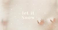 Let it snow Christmas greeting festive background