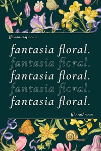 Green colorful floral poster with fantasia definition aesthetic word