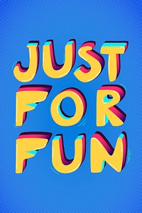 Just for fun funky message typography psd