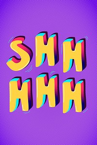 Shhhhh funky message typography psd