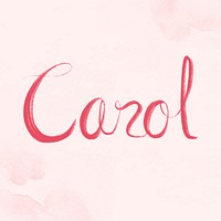 Carol name vector hand lettering font