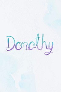 Dorothy female name calligraphy vector font