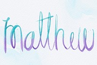 Matthew name hand lettering font