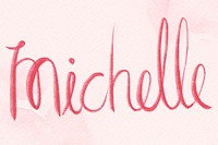 Michelle name hand lettering font