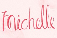 Michelle name psd hand lettering font
