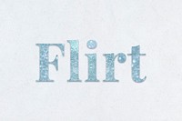 Glittery flirt light blue font on a blue background